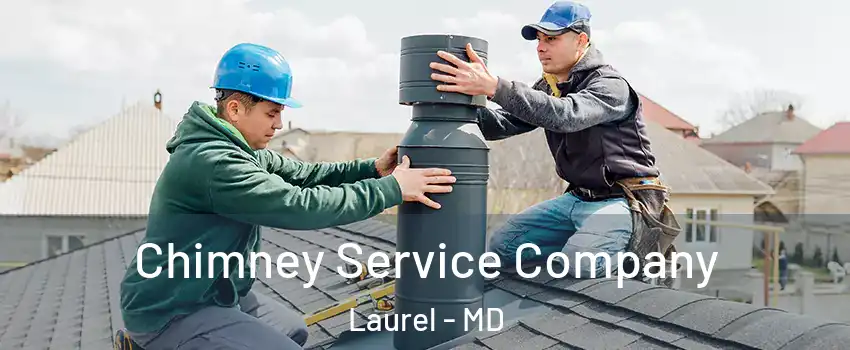  Chimney Service Company Laurel - MD