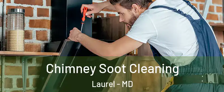  Chimney Soot Cleaning Laurel - MD