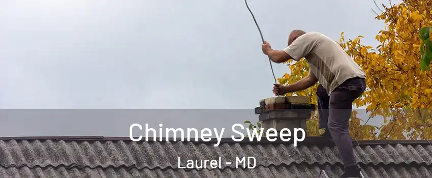  Chimney Sweep Laurel - MD