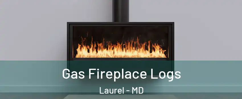  Gas Fireplace Logs Laurel - MD