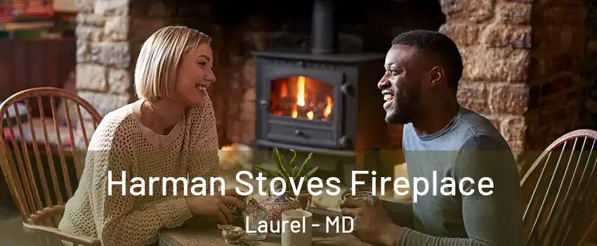  Harman Stoves Fireplace Laurel - MD