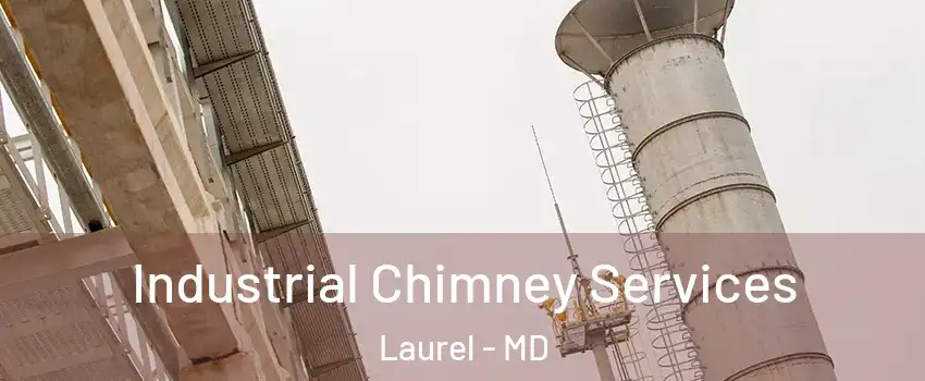  Industrial Chimney Services Laurel - MD