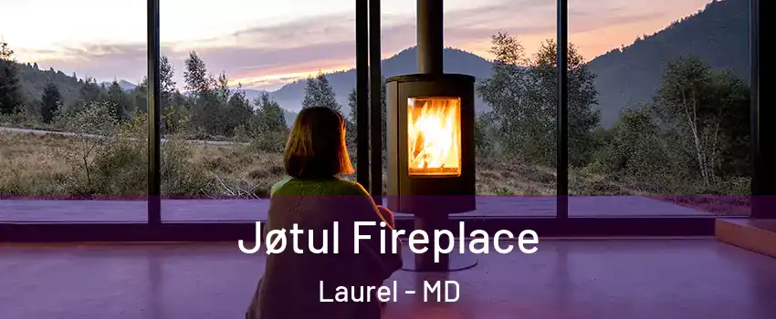  Jøtul Fireplace Laurel - MD