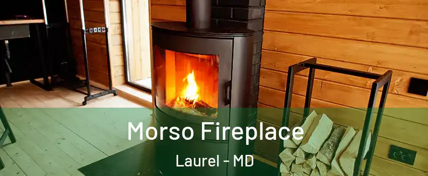  Morso Fireplace Laurel - MD