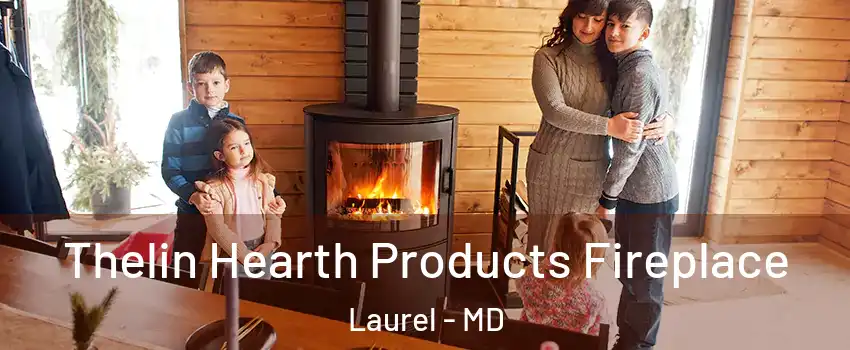  Thelin Hearth Products Fireplace Laurel - MD